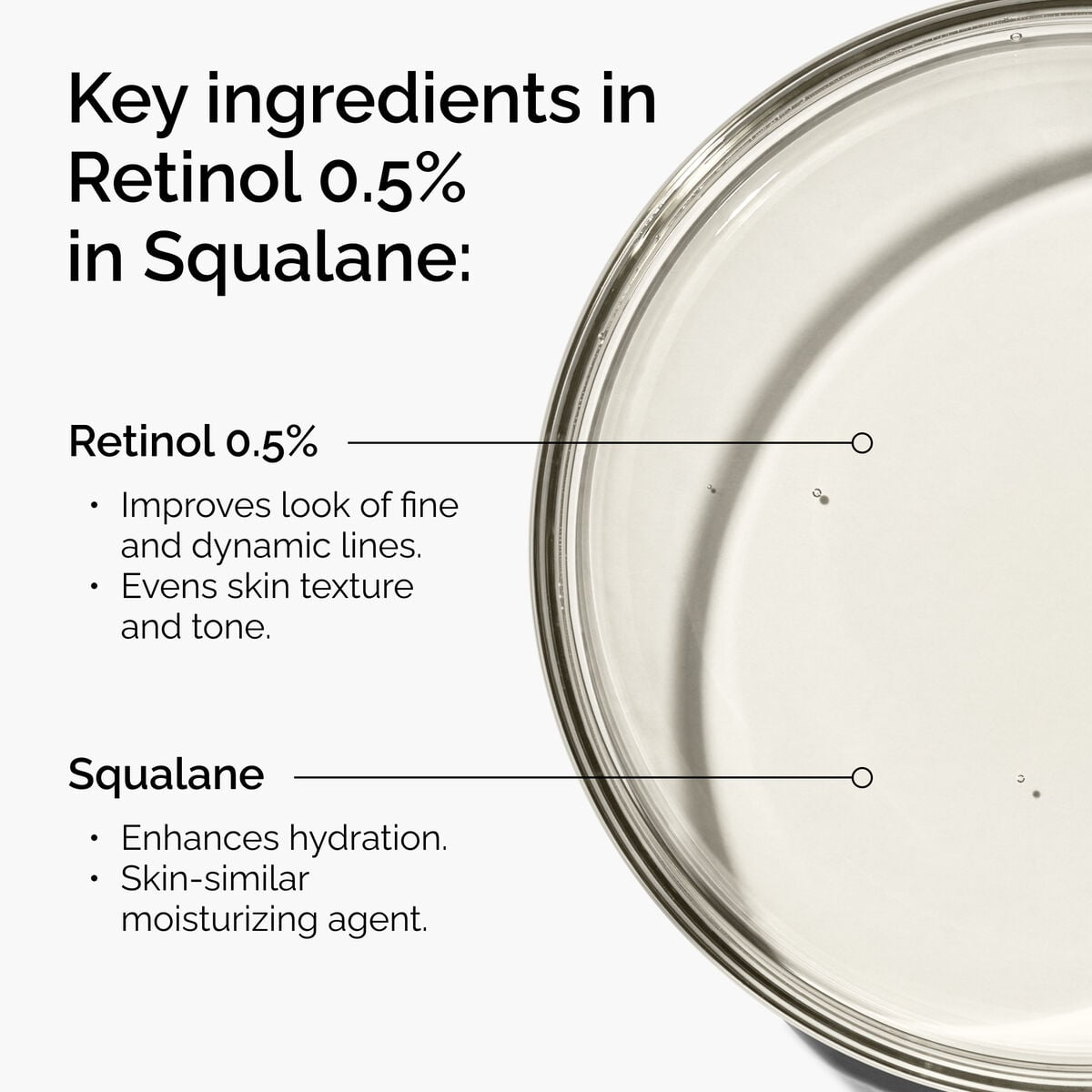 retinol-0-5-in-squalane-c1 FY25-D41247-ORD-Web-PDP-Rtnl-05pct-Sql-1x1-EN-2a.jpg